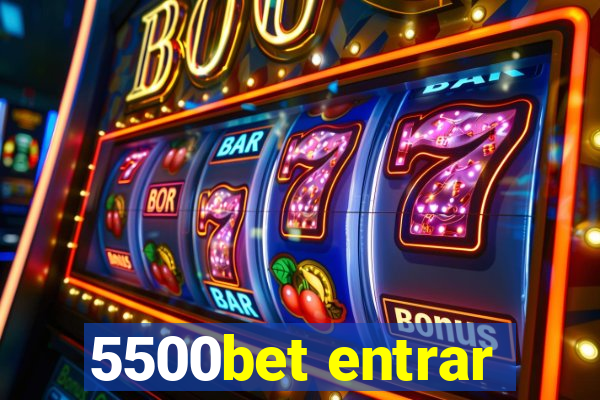 5500bet entrar